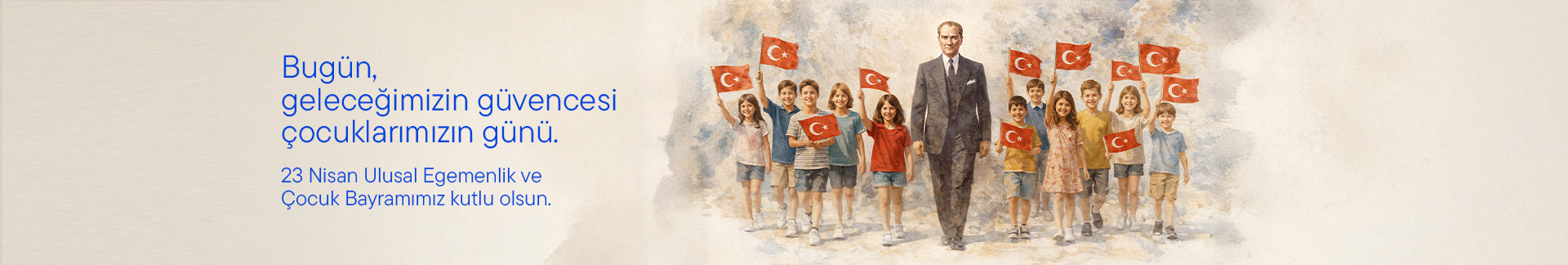 Bugün, geleceğimizin güvencesi çocuklarımızın günü. 23 Nisan Ulusal Egemenlik ve Çocuk Bayramımız kutlu olsun.