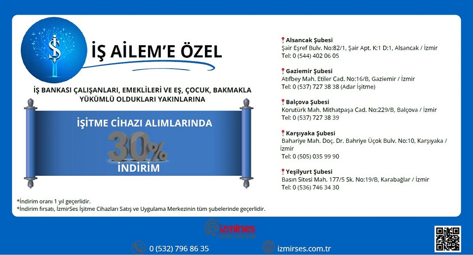 İŞ BANKASI EMEKLİLERİNE ÖZEL İŞİTME CİHAZI ALIMLARINDA % 30 İNDİRİM